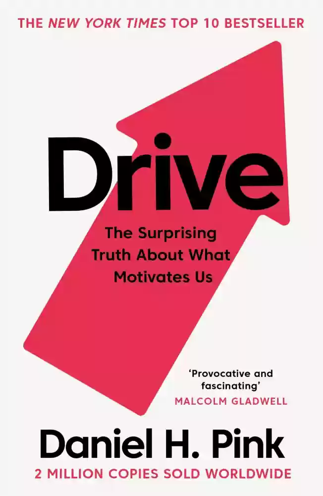 Drive: The Surprising Truth About What Motivates Us by Daniel H. Pink books to read in 2024